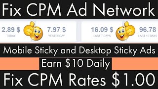 Fix CPM Ad Network High CPM Rate Best AdSense Alternative Only CPM Ads Earn 10 Per Day [upl. by Anirehtak]