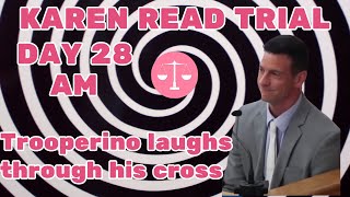 💥Karen Read Trial Day 28 AM 💥Trooperino aka Guarino💥Attorney Commentary [upl. by Nilla810]