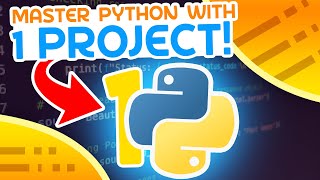 Master Python With This ONE Project [upl. by Sokin]