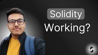 Working of Solidity  Solidity Programming  Solidity Web3 Series [upl. by Ariaj]