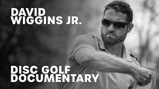 Disc Golf Documentary  David Wiggins Jr Throw For Dough [upl. by Snebur]