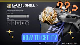 How to get Laurel Shell exotic ghost shell  Moments of Triumph 2023 Rewards Destiny 2 [upl. by Etsyrk]