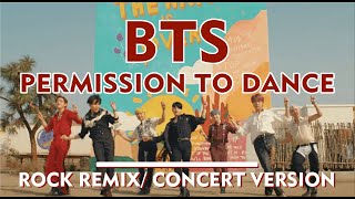 BTS 방탄소년단  Permission to Dance Rock RemixLive Concert Version [upl. by Stevena223]