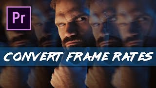 Convert Frame Rates In Adobe Premiere [upl. by Cicero]