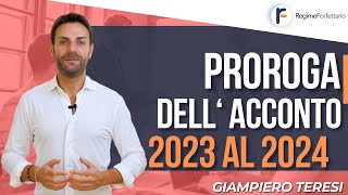 Proroga del secondo ACCONTO 2023 al 2024 anche per i Forfettari [upl. by Hamlen]