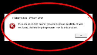 How To Fix MFC120UDLL Was Not Found Error On Windows 1087 [upl. by Aissej]