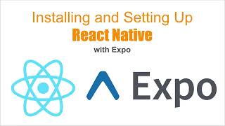 Setting Up React Native with Expo 2024 [upl. by Ayres]