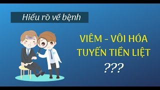 PyLoRaTV  HIỂU RÕ VỀ BỆNH VIÊM VÀ VÔI HÓA TUYẾN TIỀN LIỆT [upl. by Laerdna35]