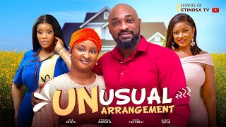 UNUSUAL ARRANGEMENT  DEZA THE GREAT ETINOSA IDEMUDIA MERCY ISOYIP  FULL NIGERIAN MOVIE [upl. by Vinson170]