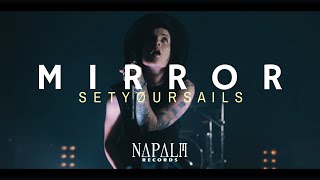 SETYØURSAILS  Mirror Official Video  Napalm Records [upl. by Cul]