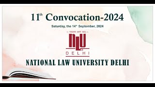 11th Convocation 2024 National Law University Delhi [upl. by Namso]