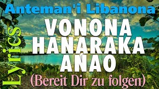 Chorale Antemani Libanona  VONONA HANARAKA ANAO Lyrics  AC Evariste Aimé Ramanakoraisina [upl. by Platus]