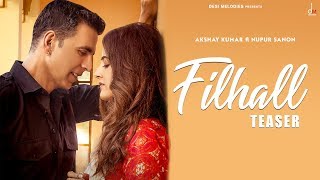 FILHALL  Akshay Kumar Ft Nupur Sanon  B Praak  Jaani  Arvindr Khaira  Official Teaser [upl. by Attenov]