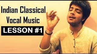 Tutorial 1  Indian Classical Vocal Music for Beginners by Siddharth Slathia [upl. by Enileuqkcaj]