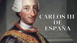 Carlos III de España El Despotismo Ilustrado [upl. by Bow54]