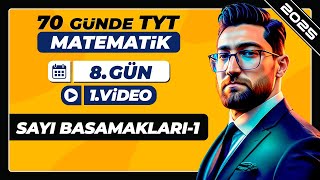 Sayı Basamakları1  8Gün  1Video  70 Günde TYT Matematik Kampı  2025 [upl. by Odnala]