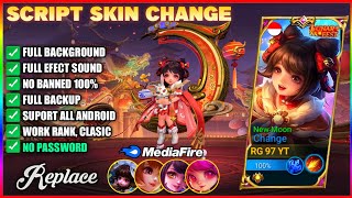 NEW SCRIPT SKIN ML CHANGE LUNAR FEST NO PASSWORD  FULL EFFECT amp SOUND LATEST PATCH MOBILE LEGEND [upl. by Hsotnas]