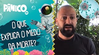 Italo Marsili reflete sobre MEDO DA MORTE em meio à pandemia [upl. by Bondie]