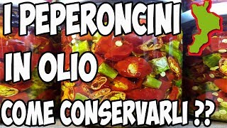 Come conservare il peperoncino Calabrese in olio  Tutorial Ita [upl. by Oilut]