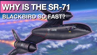 WHY IS THE SR71 BLACKBIRD SO FAST [upl. by Damali]