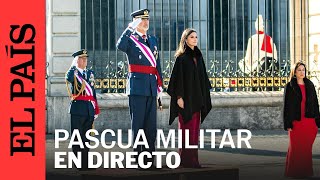 DIRECTO  Los Reyes presiden la Pascua Militar con la presencia de la princesa Leonor  EL PAÍS [upl. by Annaes]