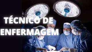 O que faz o Técnico de Enfermagem no centro cirúrgico  Funções do Técnico de enfermagem [upl. by Namien]