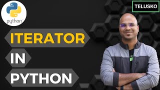 61 Python Tutorial for Beginners  Iterator [upl. by Gibeon233]