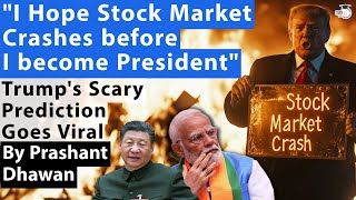 Global Stock Market Crash Coming Trumps Scary Prediction Goes Viral  Impact on India [upl. by Anatnas]