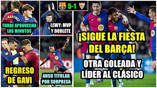 EL BARÇA GOLEA 51 AL SEVILLA SIGUE LA FIESTA  GAVI REGRESA  LEWY DOBLETE  PABLO TORRE ANSU [upl. by Mendoza]