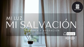 MI LUZ Y MI SALVACIÓN  RADIO  Selección de alabanza y adoración [upl. by Tadashi]