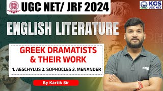 UGC NET English 2024  Greek Dramatists and their work  English Literature by Kartik Sir  KGS UGC [upl. by Ellainad]