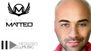 Matteo feat Stella  Push It official track [upl. by Eduardo]