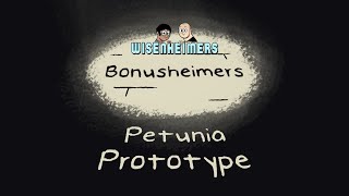 Bonusheimers  Petunia Prototype Best of Wisenheimers Aftershows [upl. by Samford]