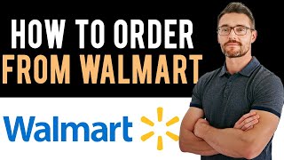 ✅ How to Order from Walmart Full Guide [upl. by Win]