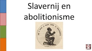 7 Slavernij en abolitionisme [upl. by Karena]