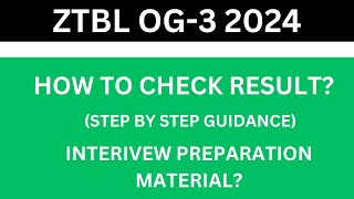 HOW TO CHECK ZTBL OG 3 TEST RESULT  ZTBL OG 3 INTERVIEW ztbl result 2024 [upl. by Luap]