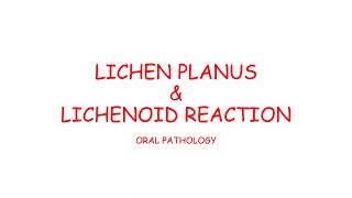 LICHEN PLANUS amp LICHENOID REACTIONS [upl. by Aihk]