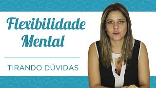 Autismo e Flexibilidade Mental  Por que é importante [upl. by Harutak]