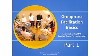 Group 101 Facilitation Basics Part 1 [upl. by Dnalerb]