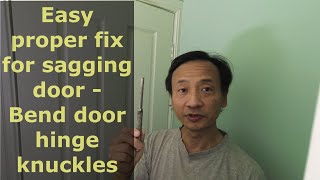 Proper fix for sagging door by bending hingeknuckles [upl. by Elacsap]