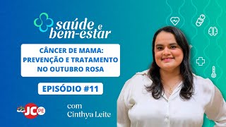 VIDEOCAST SAÚDE E BEMESTAR  Câncer de Mama Prevenção e Tratamento no Outubro Rosa [upl. by Lrat]