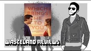 Which Brings Me to You 2024  Wasteland Film Review [upl. by Cooper]