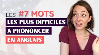 LES 7 MOTS LES PLUS DIFFICILES À PRONONCER EN ANGLAIS [upl. by Debee]