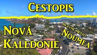 Nová Kaledonie  tichomořský ráj 1 díl  Noumea  cestopisný dokument a vyprávění o Nové Kaledonii [upl. by Collis308]