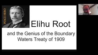 Elihu Root and the Genius of the 1909 Boundary Waters Treaty [upl. by Eelyak982]