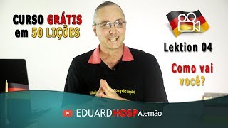 Curso de Alemão para Iniciantes Aula 04  Como vai [upl. by Dazraf]