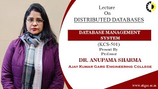 Distributed Databases Database Management System Lecture 04 By Dr Anupama Sharma AKGEC [upl. by Goldia]