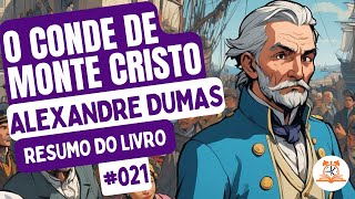 O Conde de Monte Cristo  Alexandre Dumas  Resumo do Livro  RoletaDoLivro 021 [upl. by Hairem]