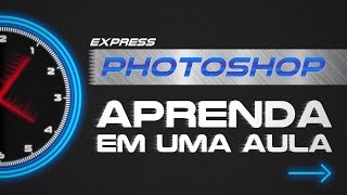 Photoshop Express aprenda o essencial de Photoshop em uma única aula [upl. by Mailli]