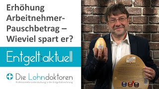 Entgelt aktuell Erhöhung ArbeitnehmerPauschbetrag – Wieviel spart er [upl. by Rankin]